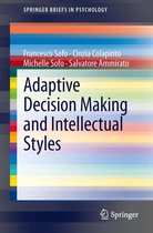 SpringerBriefs in Psychology 13 - Adaptive Decision Making and Intellectual Styles