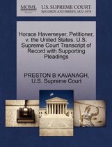 Horace Havemeyer, Petitioner, V. the United States. U.S. Supreme Court Transcript of Record with Supporting Pleadings