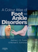 Colour Atlas Of Foot And Ankle Disorders