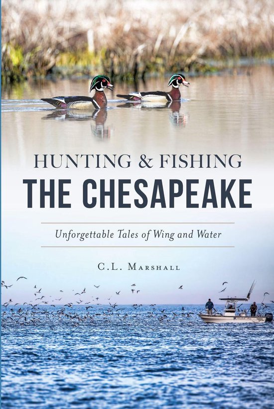 Sports Hunting & Fishing the Chesapeake (ebook), C.L. Marshall