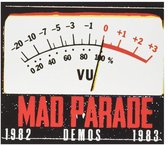 Mad Parade - Real Horror Show (Demos 1982-83) (CD)