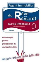 Agent Immobilier: du reve a la realite!