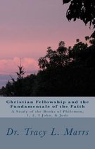 Christian Fellowship and the Fundamentals of the Faith