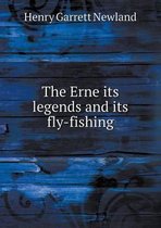 The Erne its legends and its fly-fishing