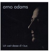Arno Adams - Ich Weit Desse D'r Bus (CD)