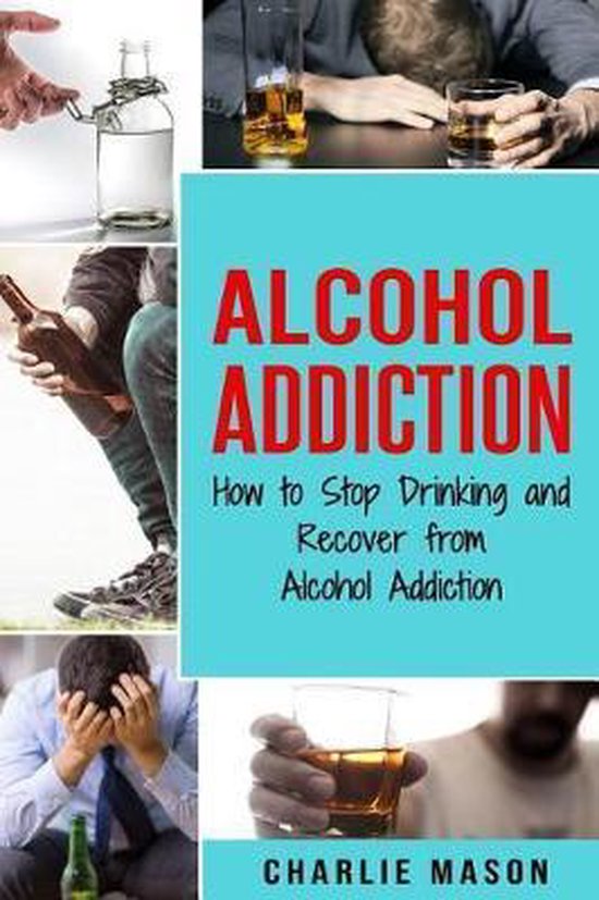 Alcohol Addiction- Alcohol Addiction - cover