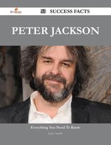 Peter Jackson 53 Success Facts - Everything you need to know about Peter Jackson