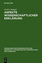 Grundlagen Der Kommunikation Und Kognition / Foundations of- Aspekte Wissenschaftlicher Erkl�rung