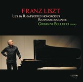 Franz Liszt: Les 19 Rhapsodies Hongroises/Rhapsodie Roumaine