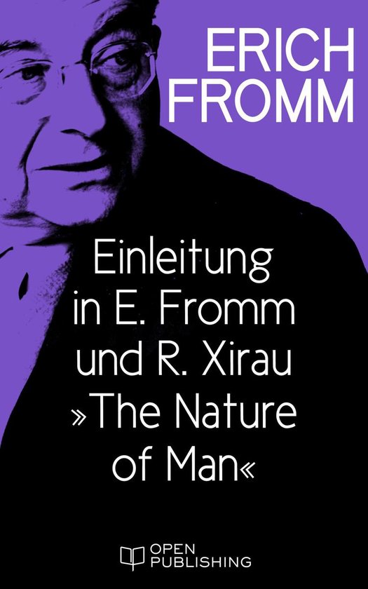 Einleitung in E. Fromm und R. Xirau „The Nature of Man“ - cover