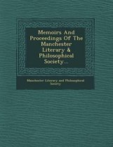 Memoirs and Proceedings of the Manchester Literary & Philosophical Society...