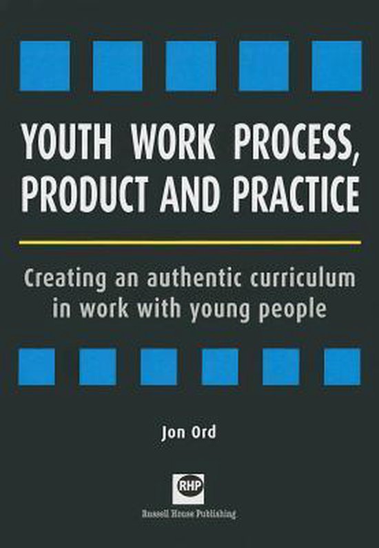 Youth Work Process, Product and Practice - cover