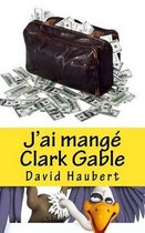 J'Ai Mang Clark Gable