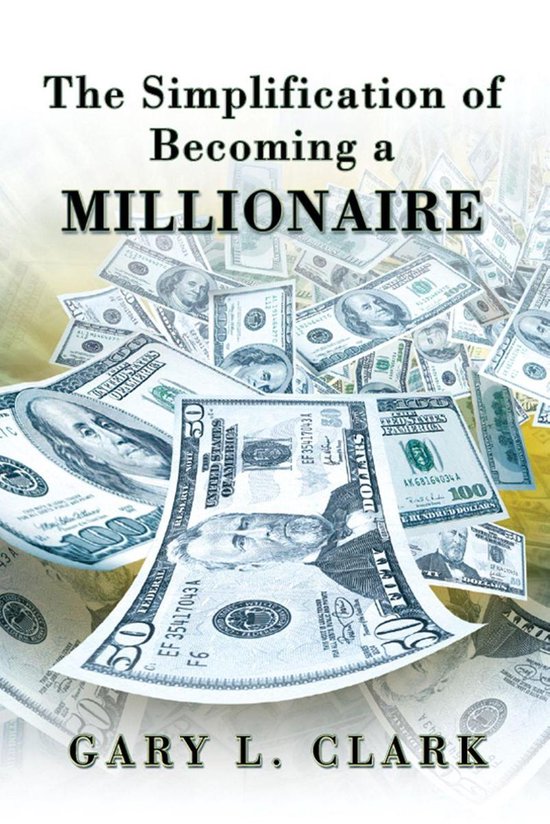 The Simplification of Becoming a Millionaire - cover