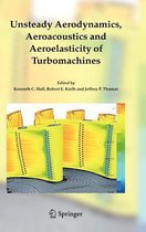 Unsteady Aerodynamics, Aeroacoustics and Aeroelasticity of Turbomachines