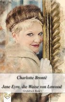 Jane Eyre, Die Waise Von Lowood. (Gro druck)