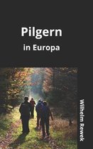 Pilgern in Europa