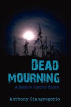 Dead Mourning