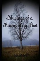 Musings of a Rainy Day Poet