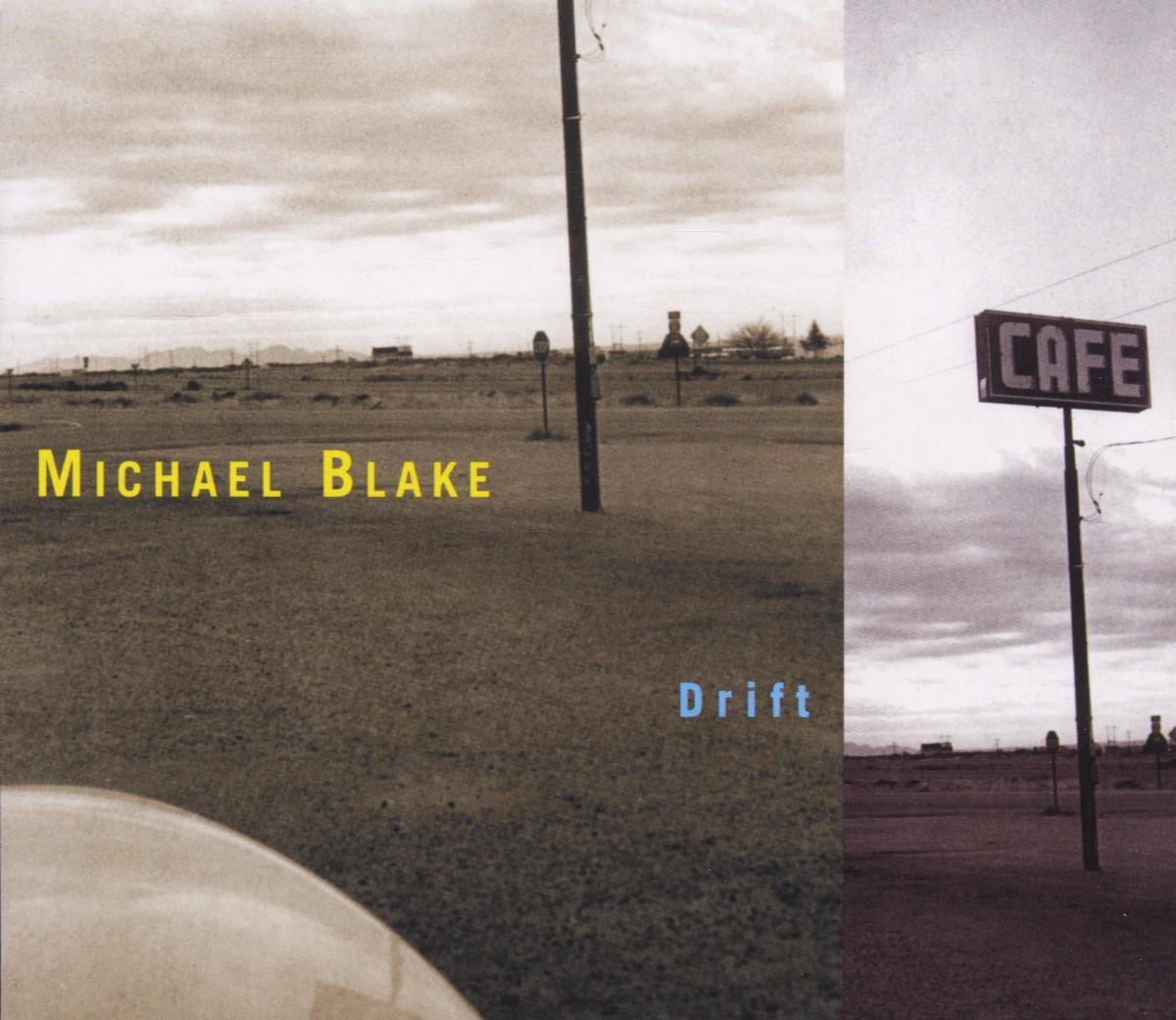Michael Blake - Drift (CD)
