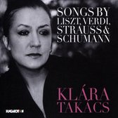 Klára Takács: Songs By Liszt, Verdi, Strauss & Schumann