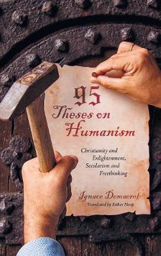 De tekst '95 Theses on Humanism' op een vergeeld perkament, vastgehouden door twee handen, met een hamer in één hand.