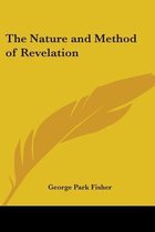 The Nature and Method of Revelation