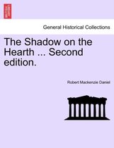 The Shadow on the Hearth ... Second Edition.