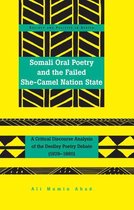 Society and Politics in Africa 24 - Somali Oral Poetry and the Failed She-Camel Nation State