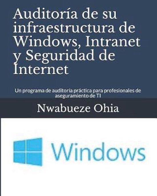 Auditoría de Su Infraestructura de Windows, Intranet Y Segu ... - cover