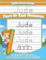 Jude Letter Tracing for Kids Trace My Name Workbook