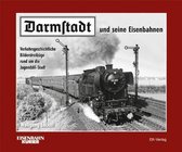 Darmstadt und seine Eisenbahnen