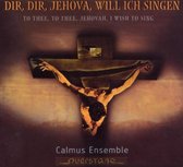 To Thee, To Thee, Jehovah I Wish To Sing