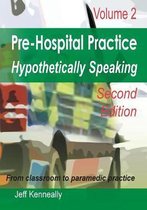 Prehospital Practice Hypothetically Speaking