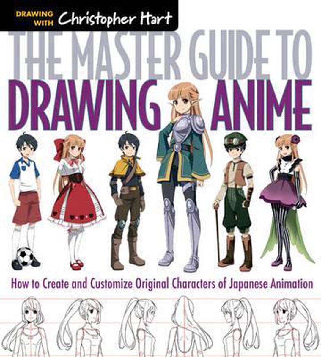 Master Guide To Drawing Anime - Christopher Hart