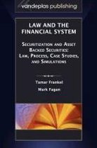 Law and the Financial System - Securitization and Asset Backed Securities