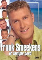 Frank Smeekens - Ik Voel Me Goed