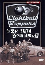 Eightball Boppers - Bop Till You Drop