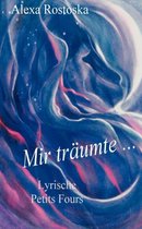 Omslag Mir traumte ...