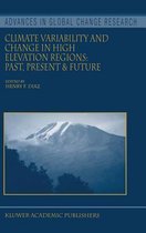Climate Variability and Change in High Elevation Regions
