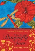 What the Dragonfly Saw