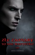 Omslag Zle zamiary to nie wszystko