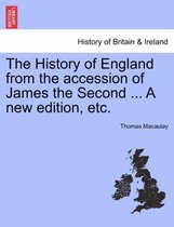 The History of England from the accession of James the Second ... A new edition, etc.