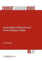 Current Status of Agriculture and Future Challenges in Sudan