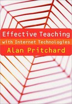 Effective Teaching with Internet Technologies