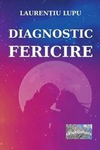 Diagnostic: Fericire