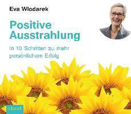 Positive Ausstrahlung, Dr. Eva Wlodarek | 9783954714384 | Boeken | bol.com