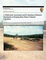 A Multi-Scale Assessment and Evaluation of Historic Openlands at Sleeping Bear Dunes National Lakeshore