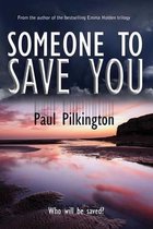 Someone to Save You