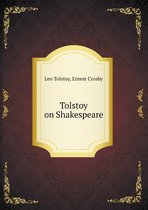 Tolstoy on Shakespeare